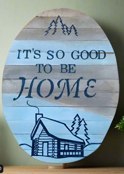 the Good to be Home sign